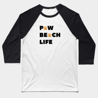 Paw Beach Life Baseball T-Shirt